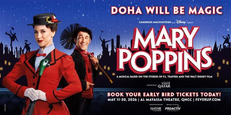 Visit Qatar Announces the Doha Debut of the Award-Winning Musical Mary Poppins in May 2026 Visit Qatar Announces the Doha Debut of the Award-Winning Musical Mary Poppins in May 2026
