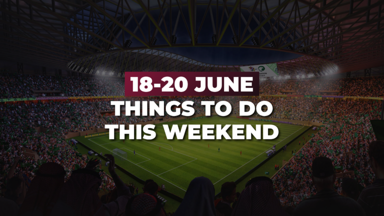 10 Exciting Things to Do in Doha This Weekend: FIFA World Cup, Concerts & Family Fun 10 Exciting Things to Do in Doha This Weekend: FIFA World Cup, Concerts & Family Fun