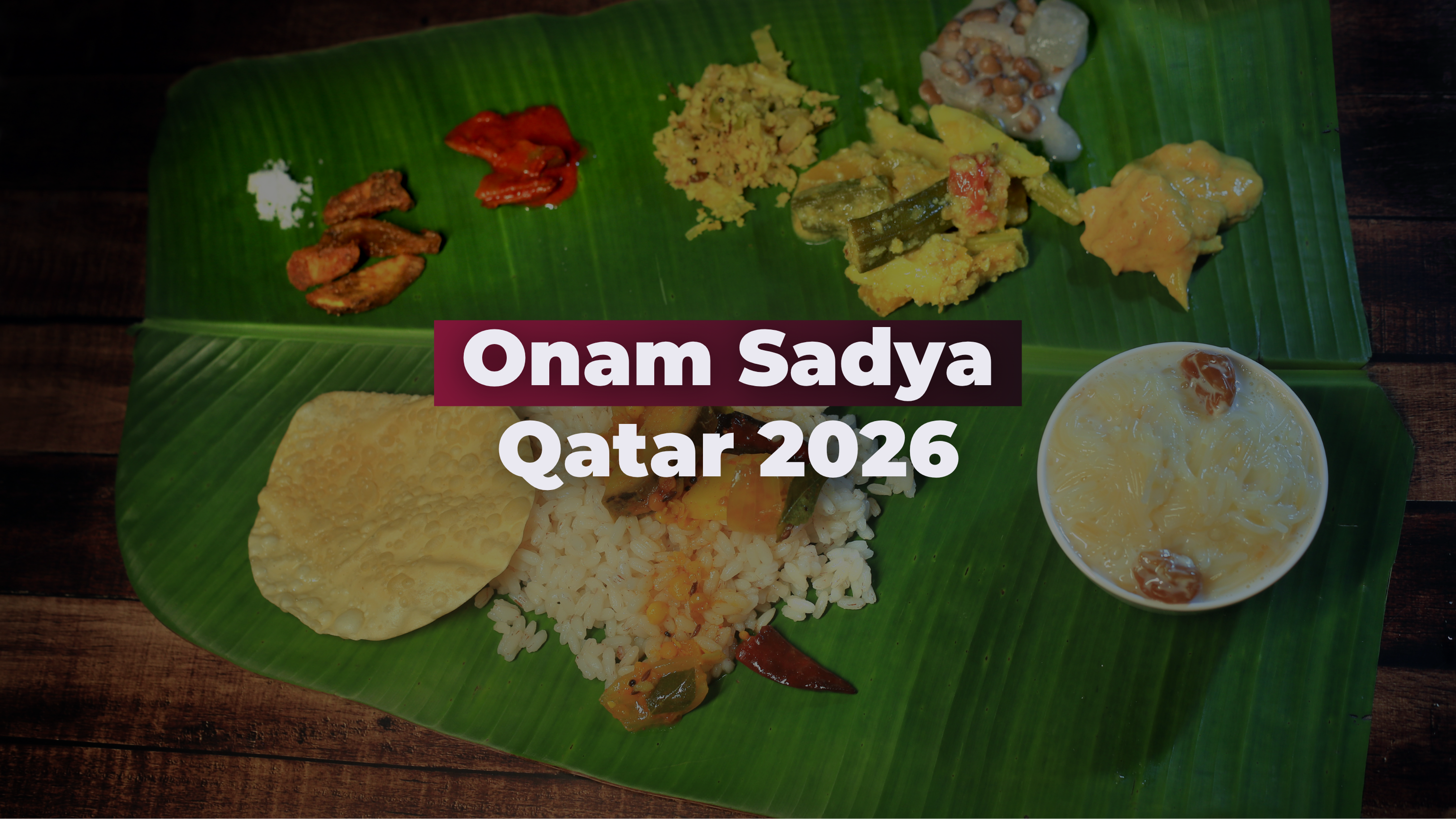 banner Onam Sadya Qatar 2026: Restaurants, Prices & Menus